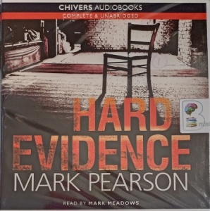 Hard Evidence written by Mark Pearson performed by Mark Meadows on Audio CD (Unabridged)